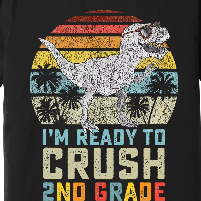 Ready To Crush Second 2nd Grade Dinosaur Back To School Premium T-Shirt