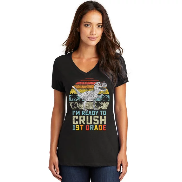 Ready To Crush First Grade 1st Day Of School Dinosaur Women's V-Neck T-Shirt