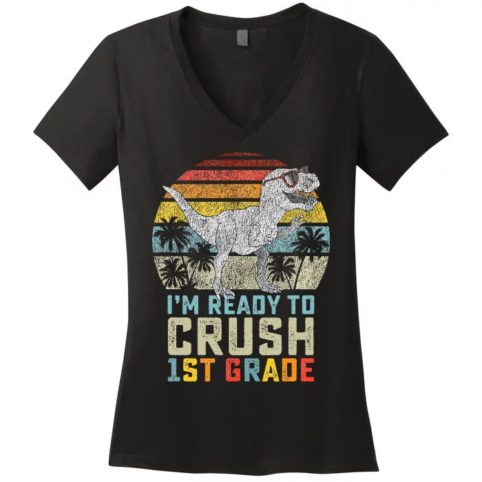 Ready To Crush First Grade 1st Day Of School Dinosaur Women's V-Neck T-Shirt