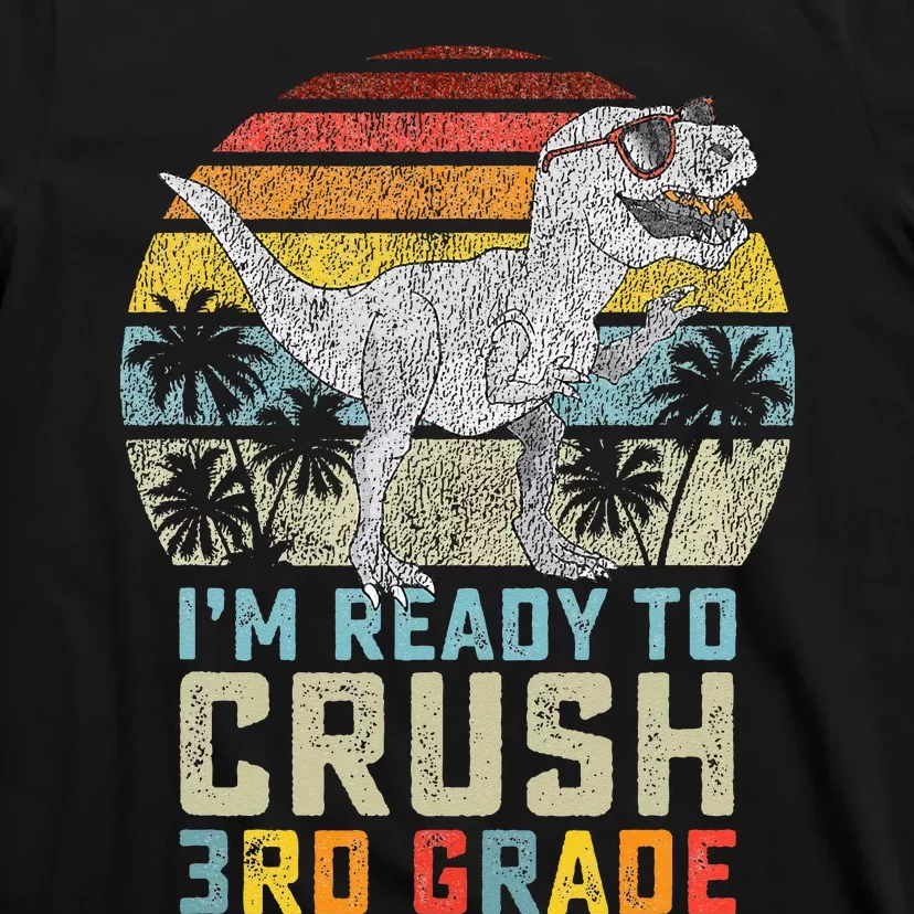 Ready To Crush Third 3rd Grade Dinosaur Back To School T-Shirt