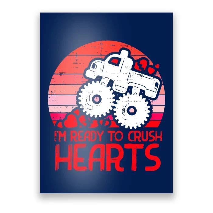 Ready To Crush Hearts Monster Truck Toddler Boys Valentine Poster