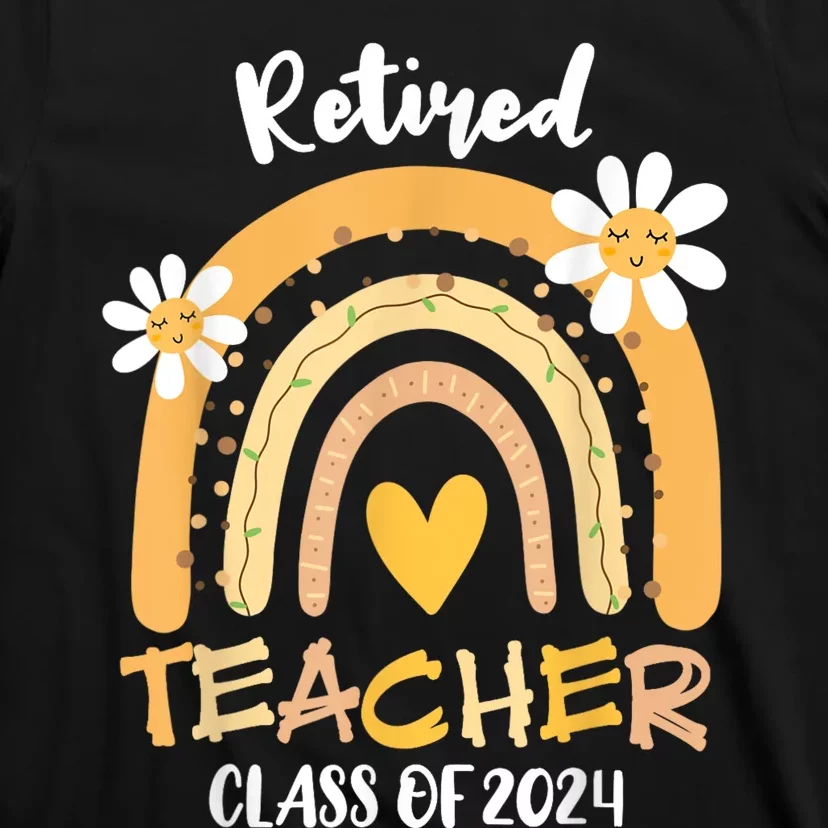 Retired Teacher Class Of 2024 Rainbow Teachers Retirement T-Shirt