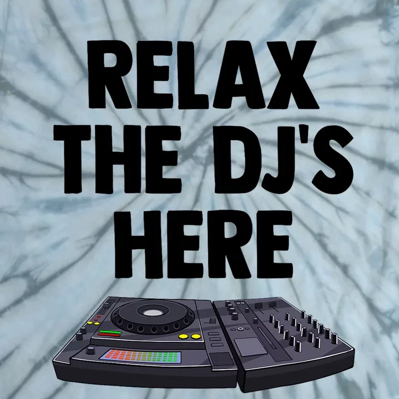 Relax The DjS Here Turntable Music Equalizer Tie-Dye T-Shirt