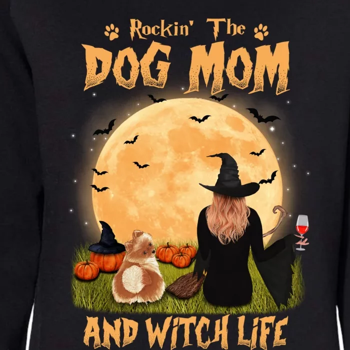 Rocking The Dog Mom And Witch Life Pomeranian Halloween Gift Womens California Wash Sweatshirt