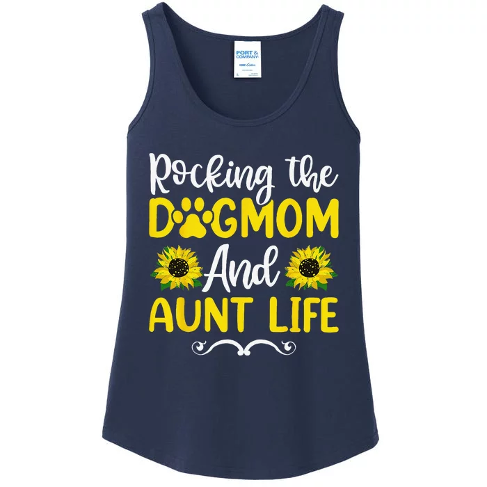 Rocking The Dog Mom & Aunt Life Sunflower Mothers Day Ladies Essential Tank