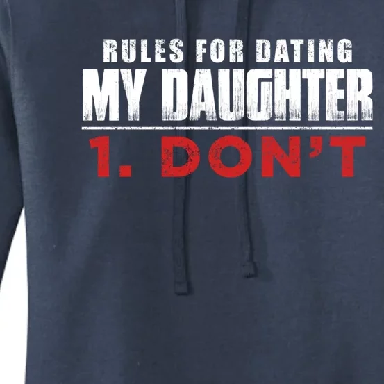 Rules To Date My Daughter Boyfriend Dating Great Gift Women's Pullover Hoodie