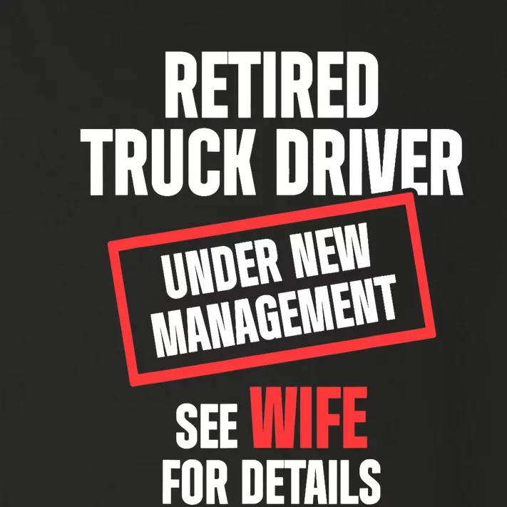 Retired Truck Driver Manage Wife Trucker Retirement Gift Toddler Long Sleeve Shirt