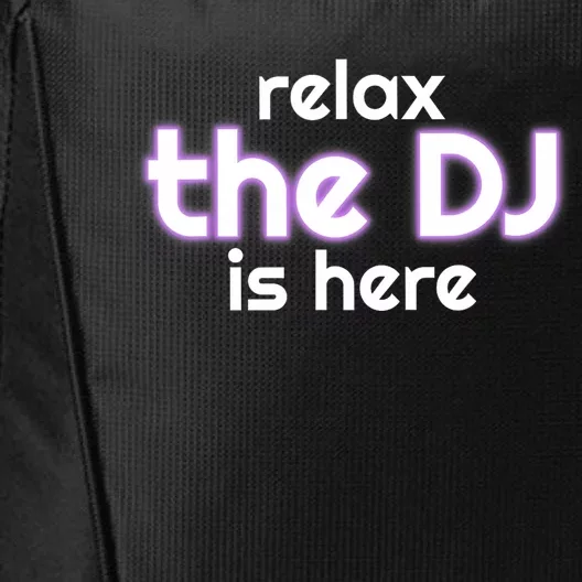 Relax The Dj Is Here Funny Music City Backpack