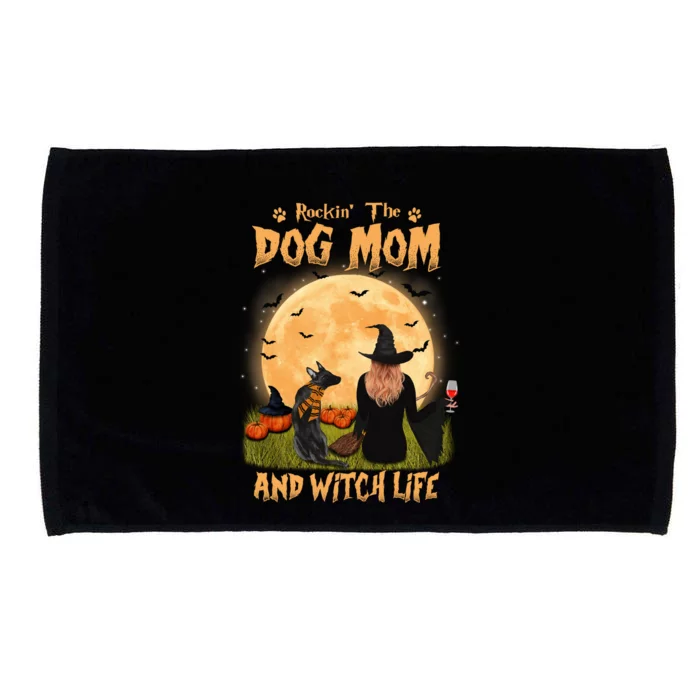 Rocking The Dog Mom Witch Life Belgian Malinois Halloween Gift Microfiber Hand Towel