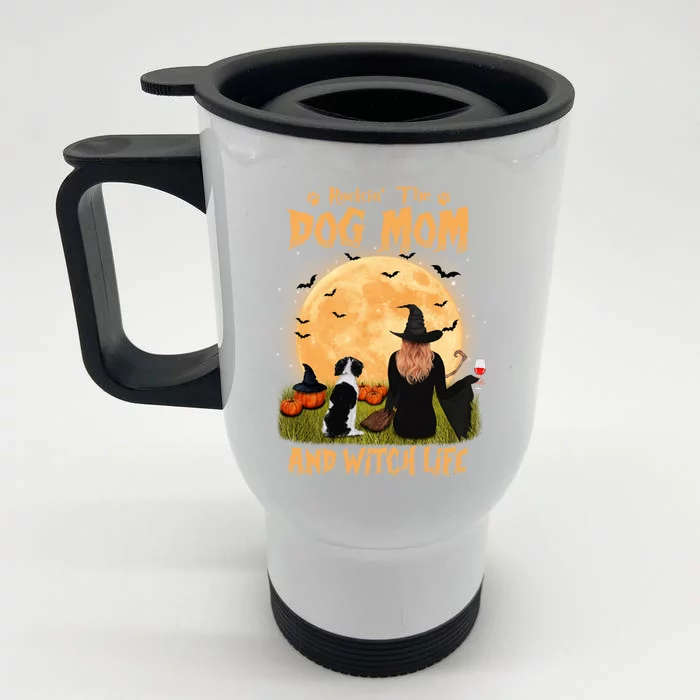 Rocking The Dog Mom Witch Life Brittany Spaniel Halloween Gift Front & Back Stainless Steel Travel Mug