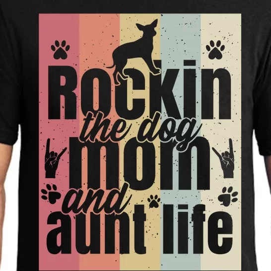 Rockin The Dog Mom And Aunt Life Pajama Set