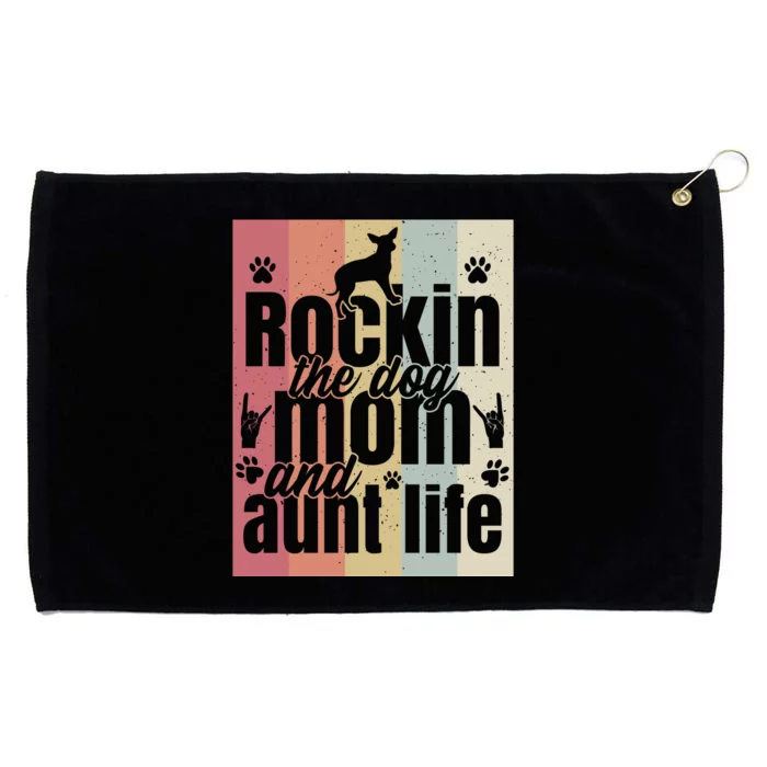 Rockin The Dog Mom And Aunt Life Grommeted Golf Towel