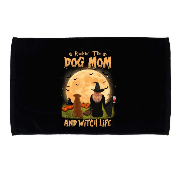 Rocking The Dog Mom Witch Life Labrador Retriever Halloween Gift Microfiber Hand Towel