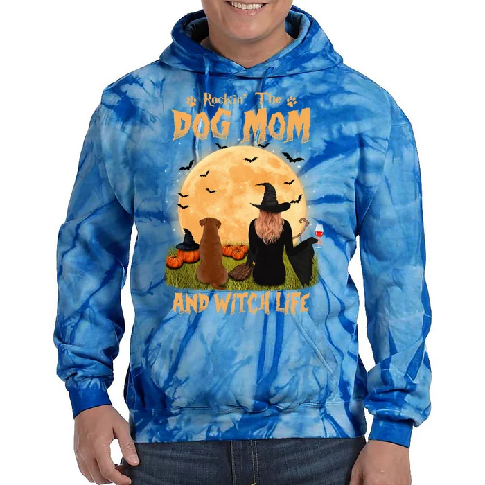 Rocking The Dog Mom Witch Life Labrador Retriever Halloween Gift Tie Dye Hoodie