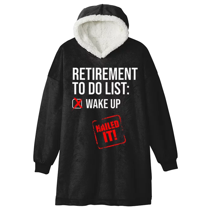 Retiret To Do List Nailed It Retired Retiree Humor Hooded Wearable Blanket