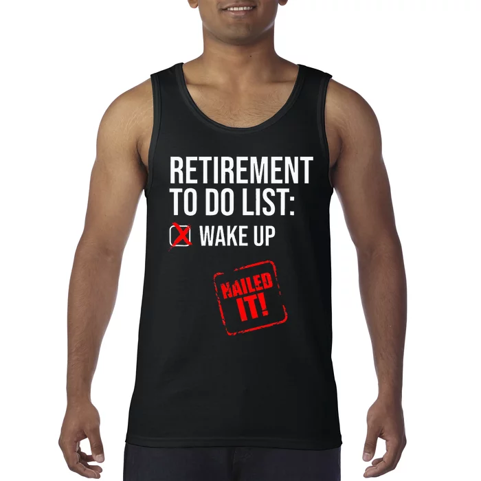 Retiret To Do List Nailed It Retired Retiree Humor Tank Top