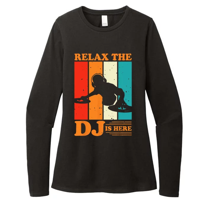 Relax The DJ Is Here Funny DJ Disc Jockey Music Player Dad Womens CVC Long Sleeve Shirt