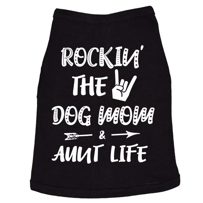 Rockin' The Dog Mom And Aunt Life Dog Lovers Mom Doggie Tank