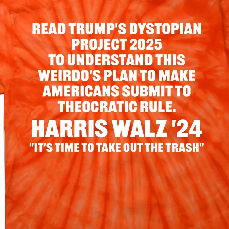 Read TrumpS Dystopian Project 2025 To Understand This WeirdoS Plan To Make Ame Tie-Dye T-Shirt