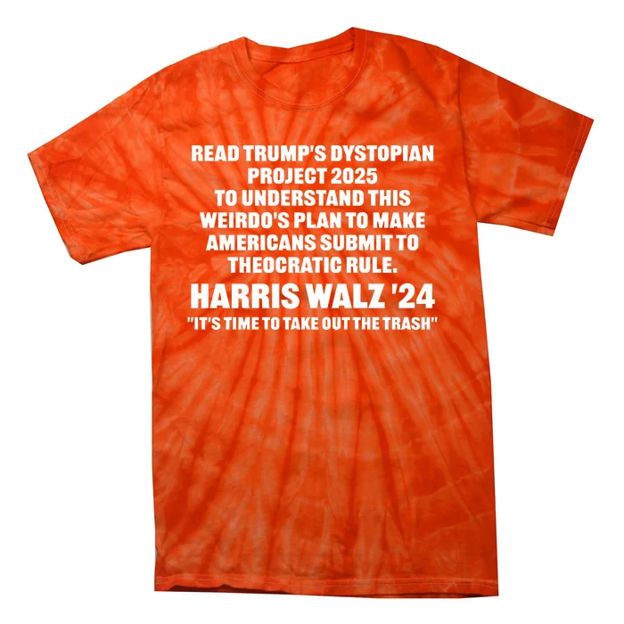 Read TrumpS Dystopian Project 2025 To Understand This WeirdoS Plan To Make Ame Tie-Dye T-Shirt