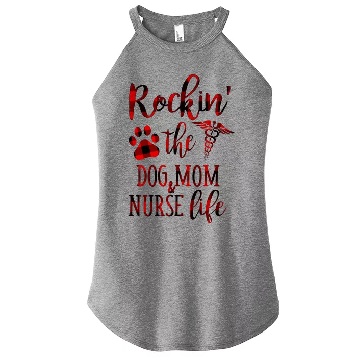 Rockin The Dog Mom And Nurse Life Great Gift Women’s Perfect Tri Rocker Tank