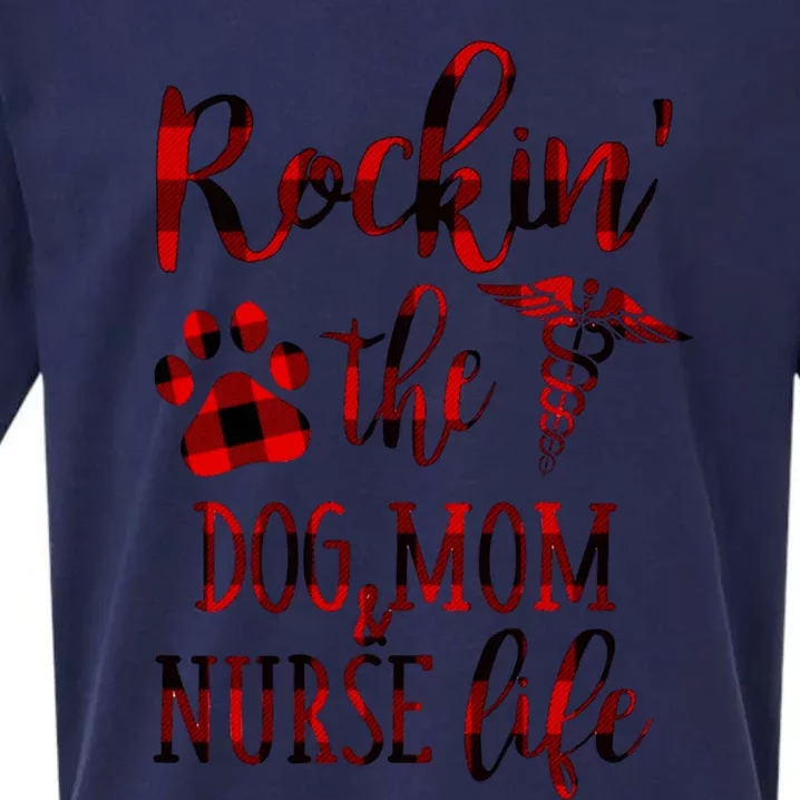 Rockin The Dog Mom And Nurse Life Great Gift Sueded Cloud Jersey T-Shirt