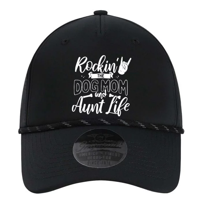 Rockin' The Dog Mom And Aunt Life Dog Owner Gift Shirt Pullover Hoodie Performance The Dyno Cap