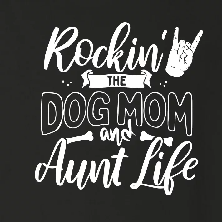 Rockin' The Dog Mom And Aunt Life Dog Owner Gift Shirt Pullover Hoodie Toddler Long Sleeve Shirt