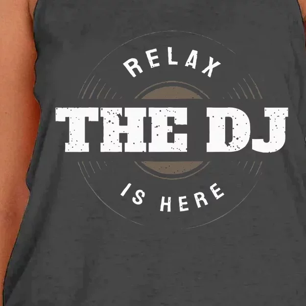 Relax The Dj Is Here Dj Music Women's Knotted Racerback Tank