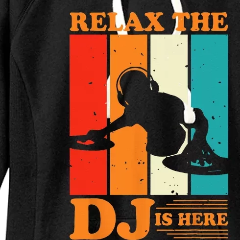 Relax The DJ Is Here Funny DJ Disc Jockey Music Player Dad Women's Fleece Hoodie