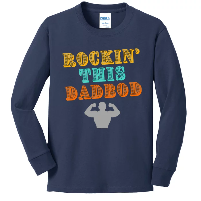 Rockin This Dad Bod Kids Long Sleeve Shirt