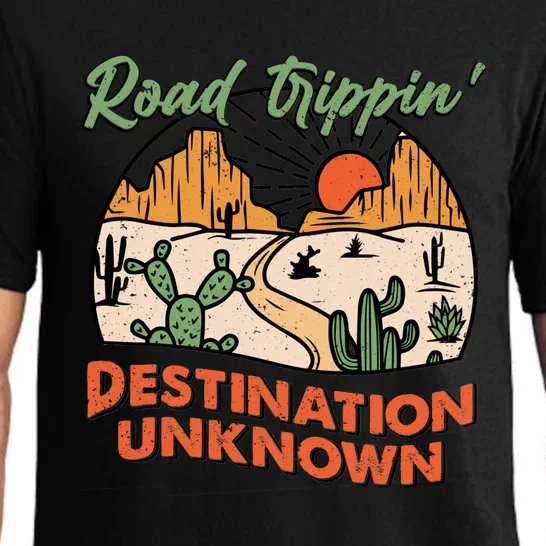 Road Trippin Destination Unknown Wanderlust Travel Western Funny Gift Pajama Set