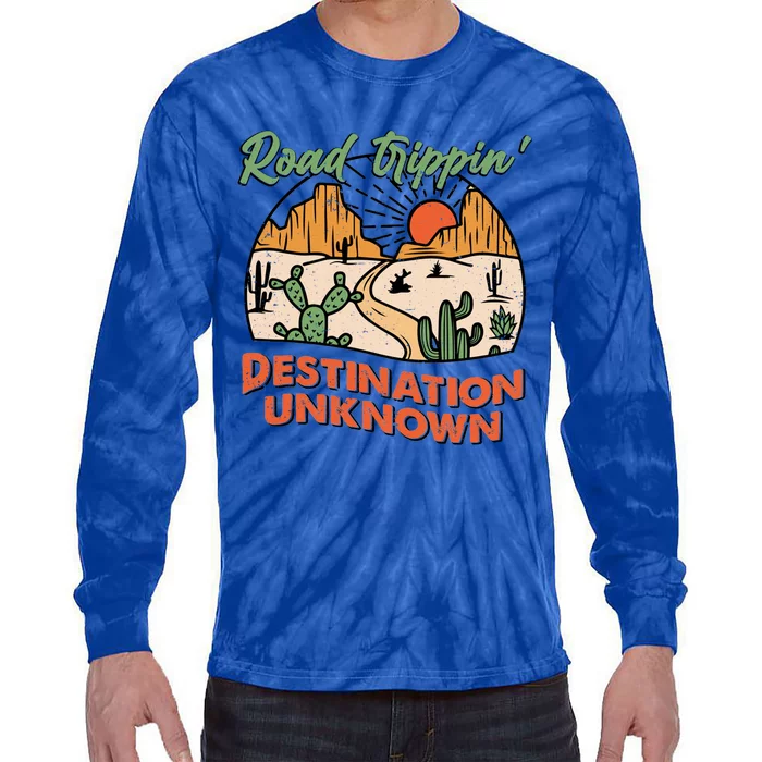 Road Trippin Destination Unknown Wanderlust Travel Western Funny Gift Tie-Dye Long Sleeve Shirt