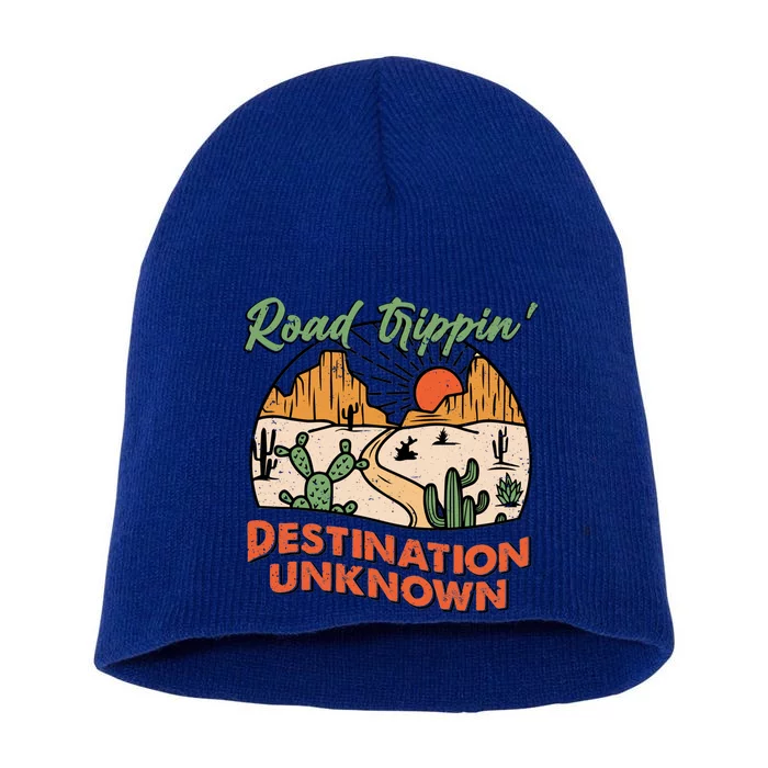 Road Trippin Destination Unknown Wanderlust Travel Western Funny Gift Short Acrylic Beanie