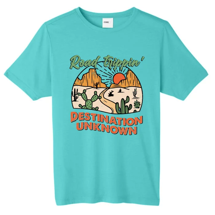 Road Trippin Destination Unknown Wanderlust Travel Western Funny Gift ChromaSoft Performance T-Shirt