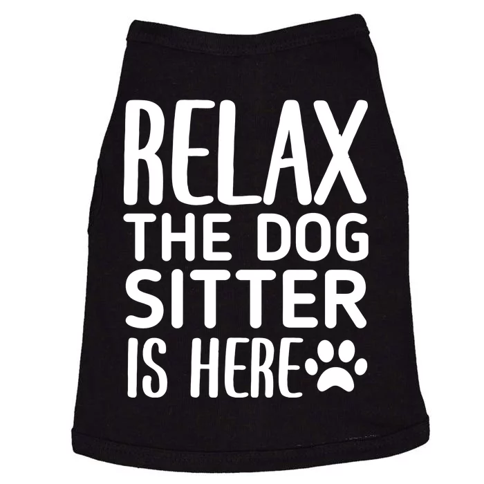 Relax The Dog Sitter Is Here Funny Dogs Sitting Quote Doggie Tank