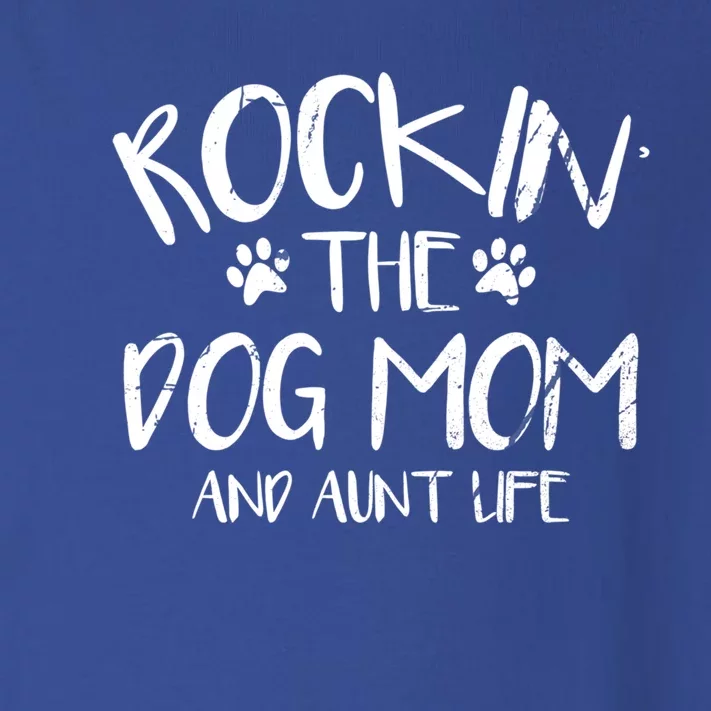 Rocking The Dog Mom And Aunt Life Mothers Day Gift Dog Lover Gift Toddler Long Sleeve Shirt