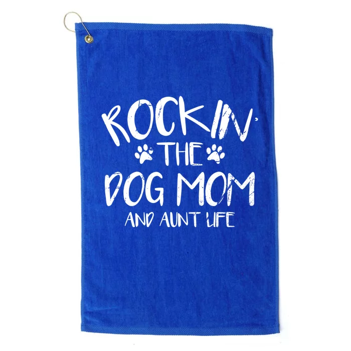 Rocking The Dog Mom And Aunt Life Mothers Day Gift Dog Lover Gift Platinum Collection Golf Towel