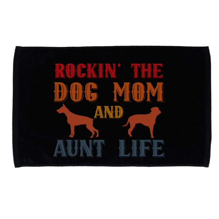 Rockin' The Dog Mom And Aunt Life Designs Gift Microfiber Hand Towel