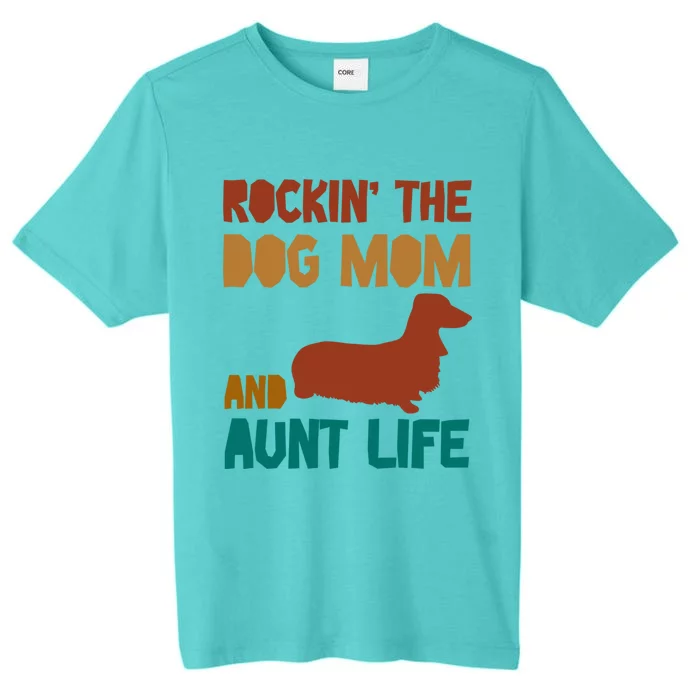 Rockin' The Dog Mom And Aunt Life Designs Gift ChromaSoft Performance T-Shirt