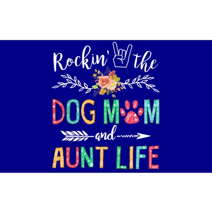 Rockin' The Dog Mom And Aunt Life Dog Lover Mothers Day Gift Cool Gift Bumper Sticker