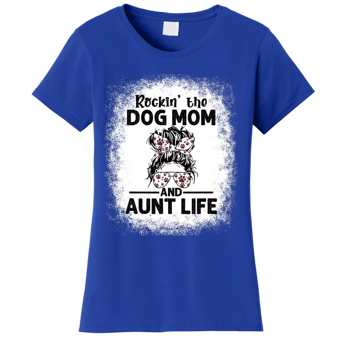 Rockin' The Dog Mom And Aunt Life Funny Dog Lover Dog Mom Gift Women's T-Shirt