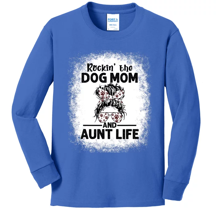 Rockin' The Dog Mom And Aunt Life Funny Dog Lover Dog Mom Gift Kids Long Sleeve Shirt