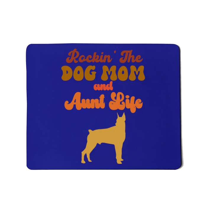 Rockin' The Dog Mom And Aunt Life Designs Great Gift Mousepad