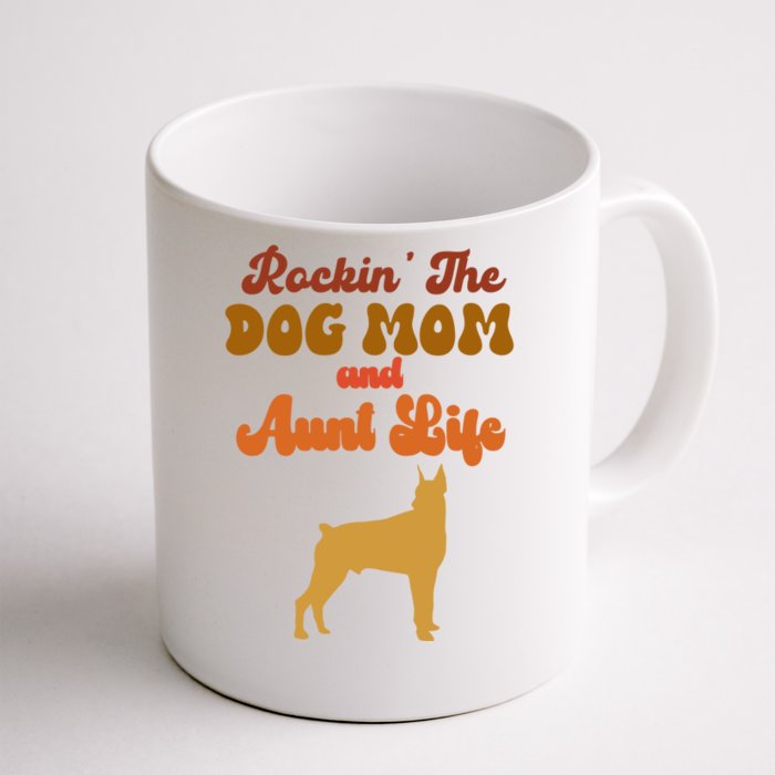 Rockin' The Dog Mom And Aunt Life Designs Great Gift Front & Back Coffee Mug