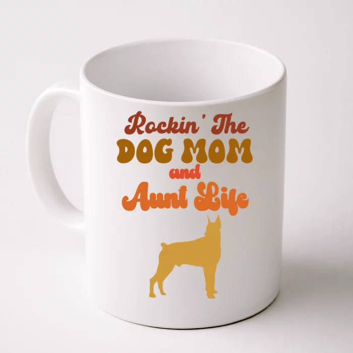 Rockin' The Dog Mom And Aunt Life Designs Great Gift Front & Back Coffee Mug