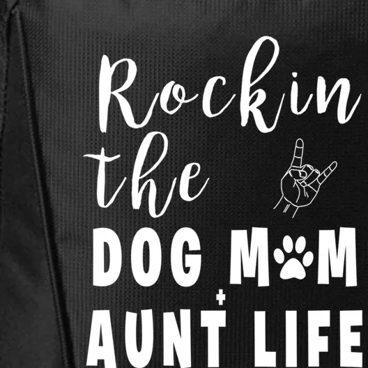 Rockin' The Dog Mom Aunt Life 'S Dog Lovers Tee Gift City Backpack