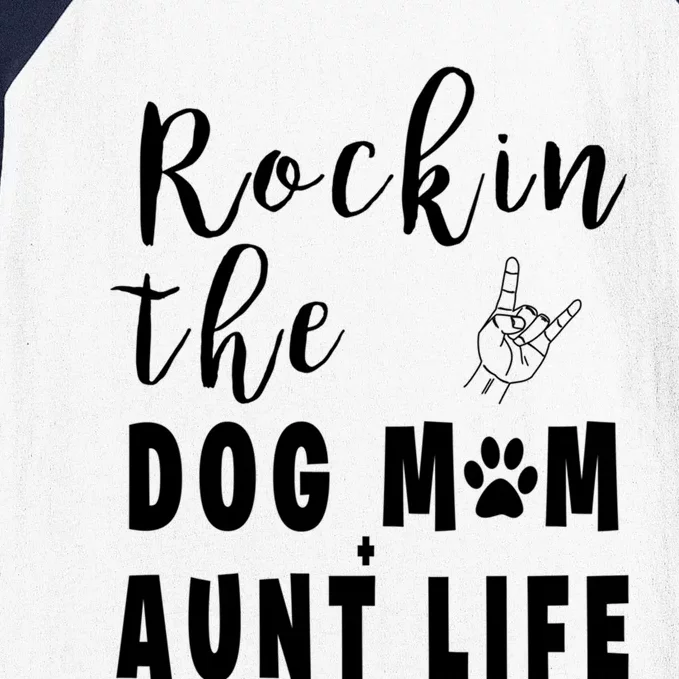 Rockin' The Dog Mom Aunt Life 'S Dog Lovers Tee Gift Baseball Sleeve Shirt