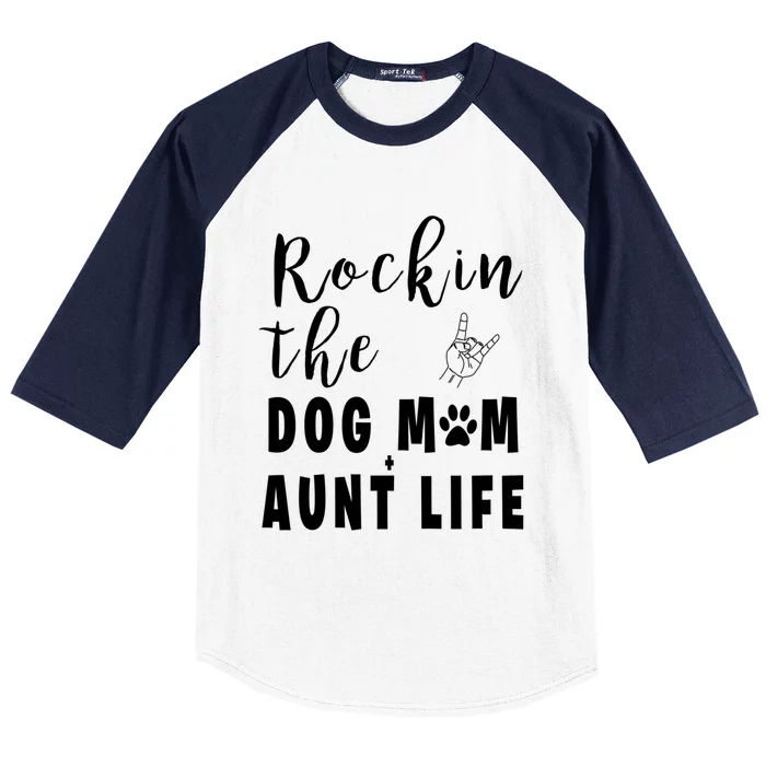 Rockin' The Dog Mom Aunt Life 'S Dog Lovers Tee Gift Baseball Sleeve Shirt