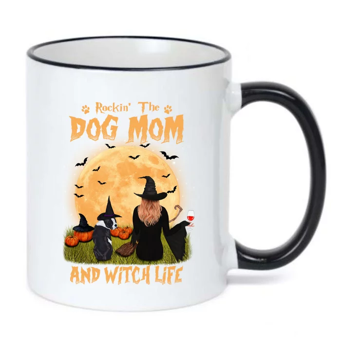 Rocking The Dog Mom And Witch Life Boston Terrier Halloween Gift Black Color Changing Mug